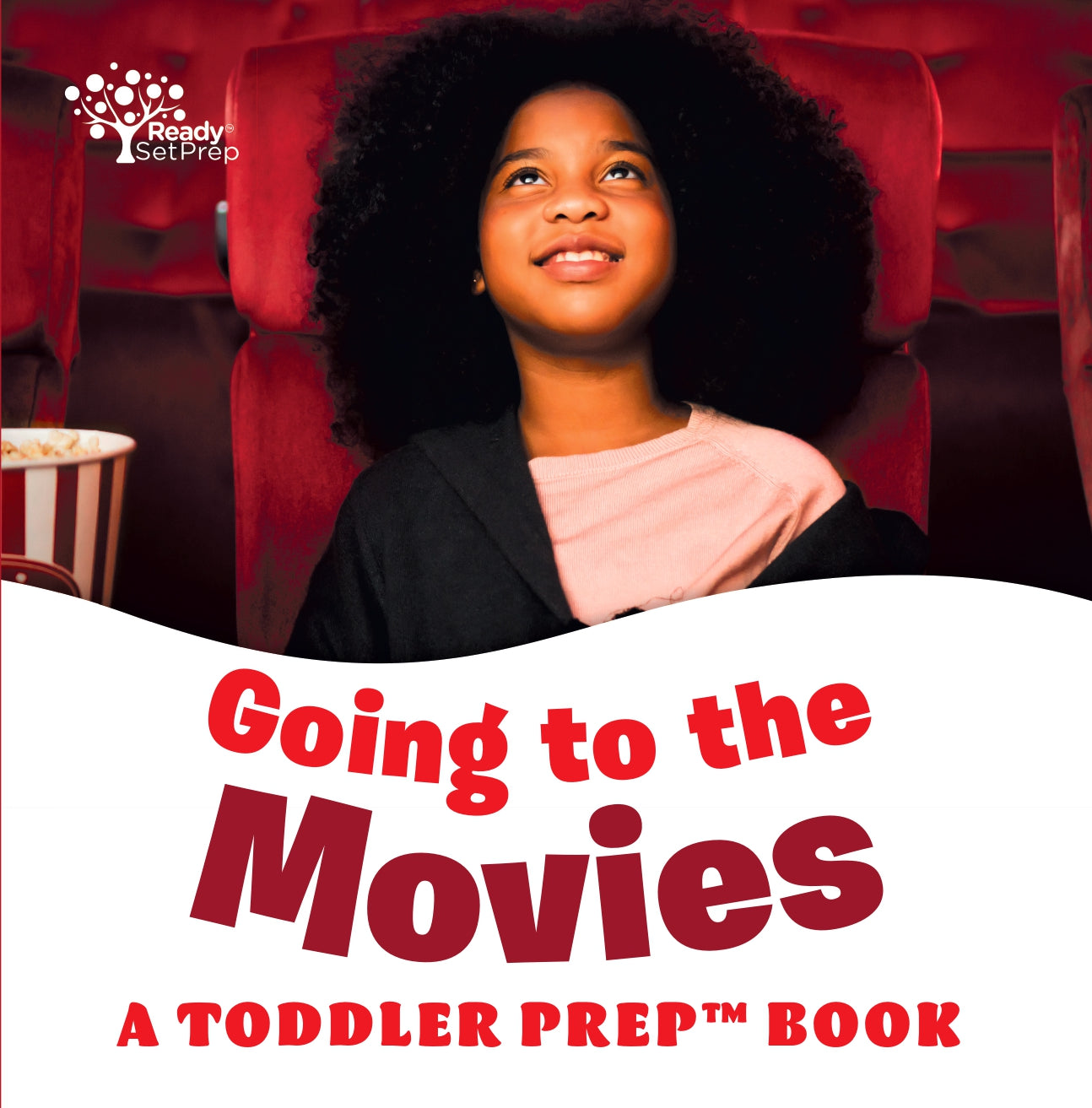 Going to the Movies: A Toddler Prep Book